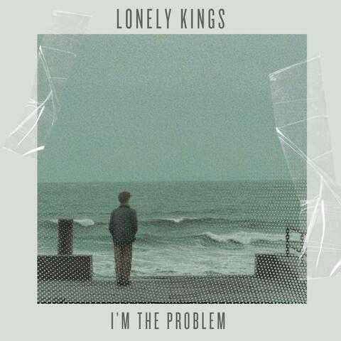 I'm The Problem