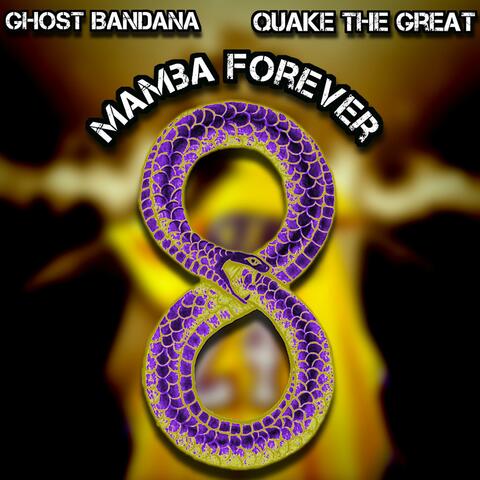 Mamba Forever (feat. Quake the Great)