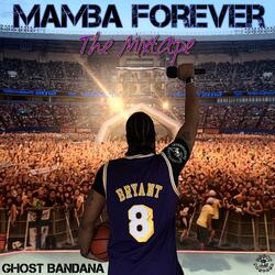 Mamba Forever (feat. Quake the Great)
