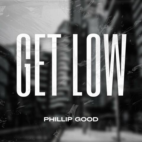 GET LOW