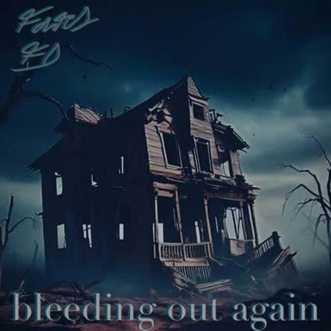 bleeding out again