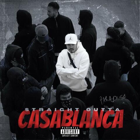 STRAIGHT OUTTA CASABLANCA