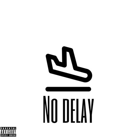 No Delay (feat. Patek)