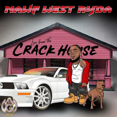 Live From The Crack House