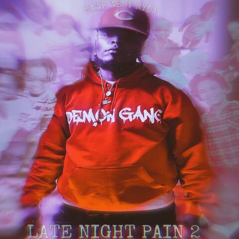 Late Night Pain 2