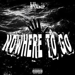 Nowhere To Go