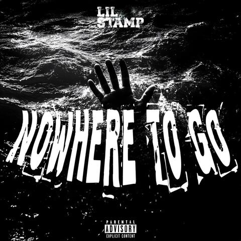 Nowhere To Go