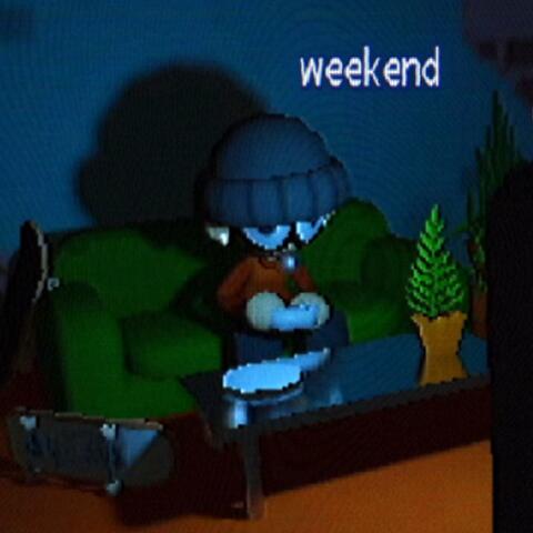 weekend