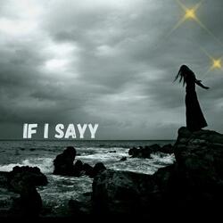 If I Sayy (2 U)