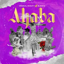 Ahaba (feat. Blaq Ice)