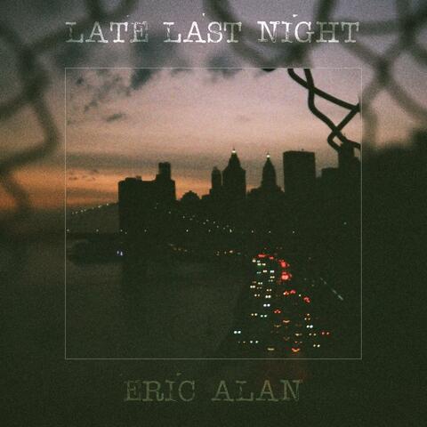 Late Last Night