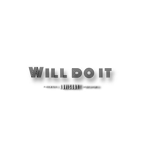 Will do it