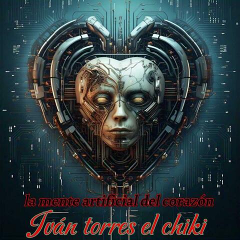 La mente artificial del corazón