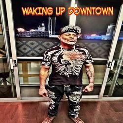 Waking Up DownTown