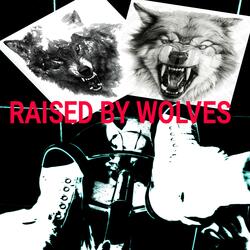 Raised By Wolves