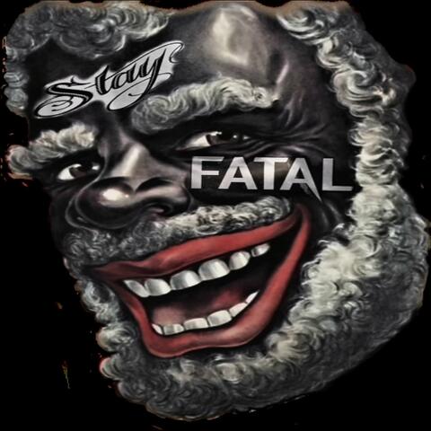 Stay Fatal (feat. Produced by Prohoezak)
