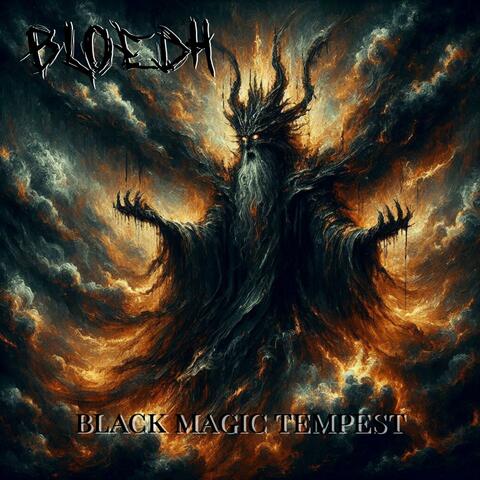 Black magic tempest