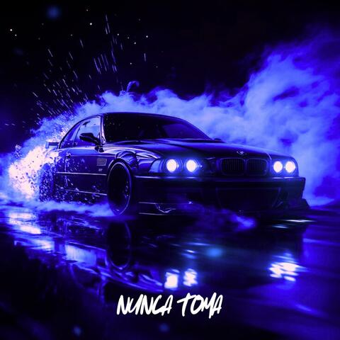 NUNCA TOMA (Remixes)
