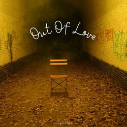 Out Of Love