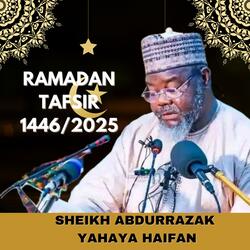 14 Ramadan Tafsir 1446/2025 | Sheikh Abdurrazak Yahaya Haifan