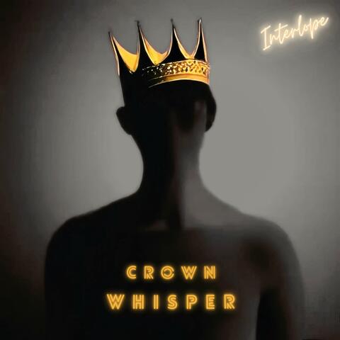 Crown whisper
