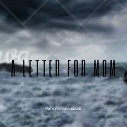 A Letter For Mom (feat. Kiara Black)