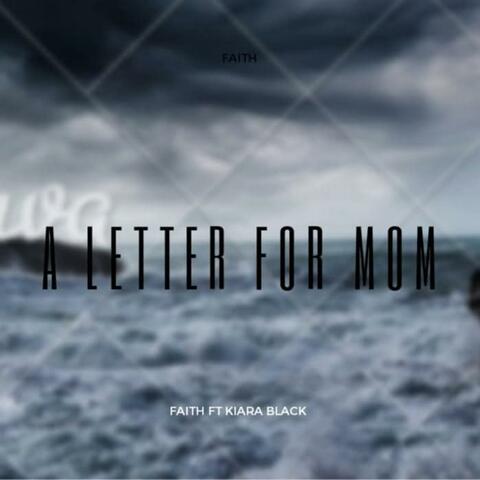 A Letter For Mom (feat. Kiara Black)