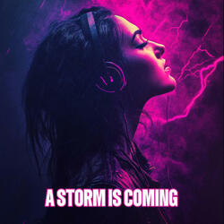 A storm is coming