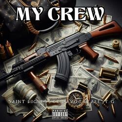 My Crew (feat. Havoc Realest G)