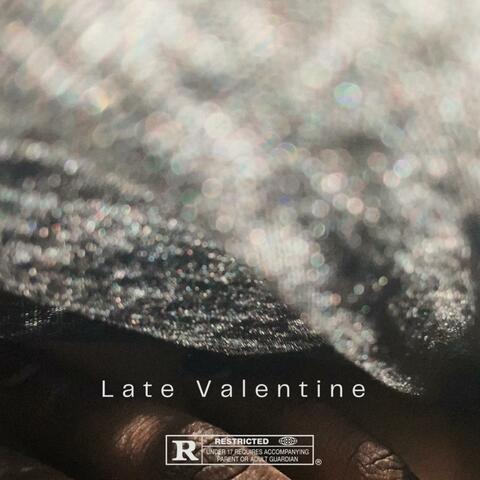 Late Valentine
