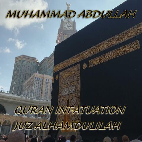Quran Infatuation (Juz Alhamdulilah)