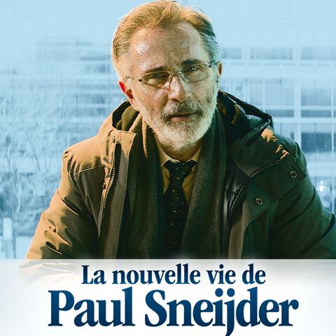 LA NOUVELLE VIE DE PAUL SNEIJDER (Bande Originale du Film)