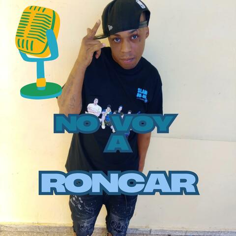 NO VOY A RONCAR