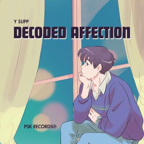 DECODED AFFECTION