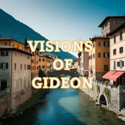 Visions of gideon
