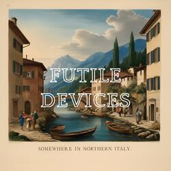 Futile Devices (Piano Version)