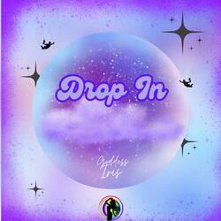 Drop In