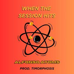 When The Session Hits