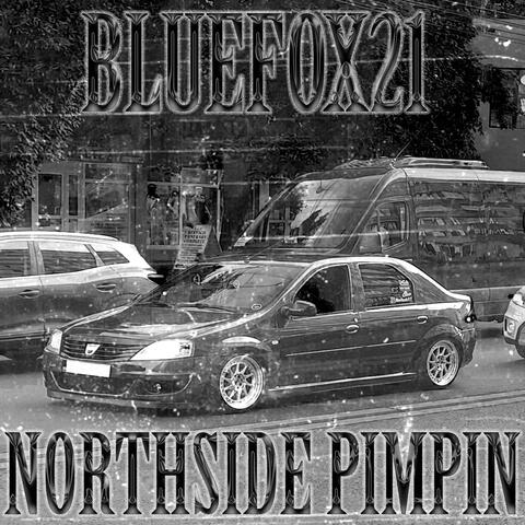 NORTHSIDE PIMPIN
