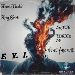 F. Y. I. (feat. YDKMe Ze)