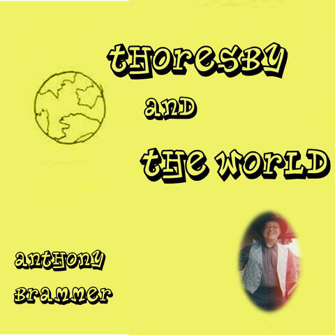 Thoresby and The World