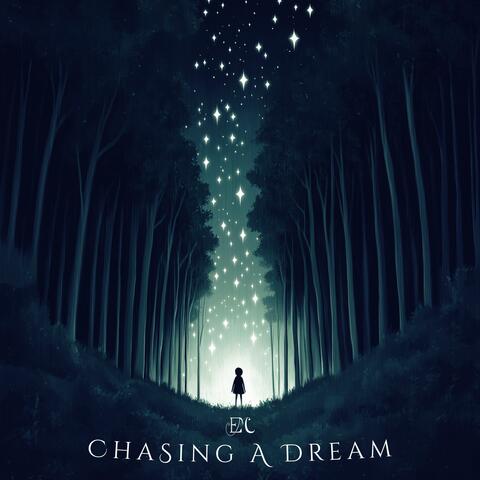 Chasing A Dream