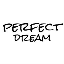 Perfect Dream