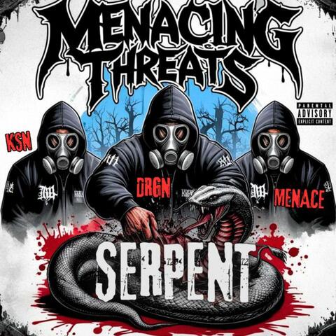 Serpent (feat. Menacing Threats)