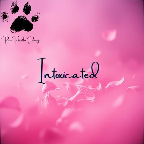 Intoxicated