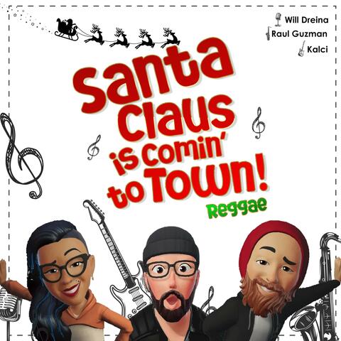 Santa is comin' to town