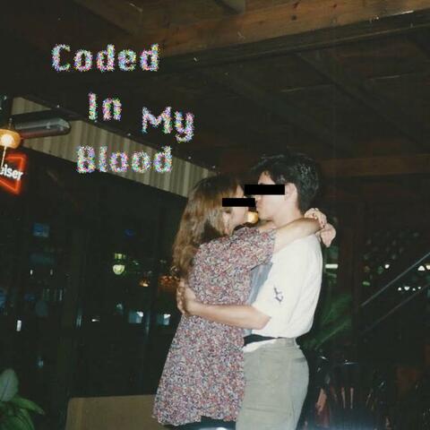 Coded In My Blood