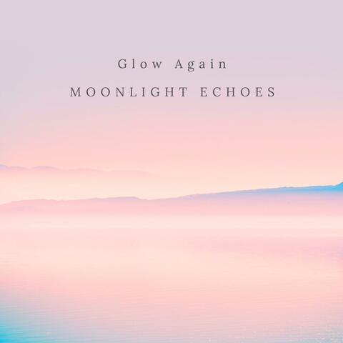 Glow Again