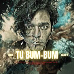 TU BUM - BUM