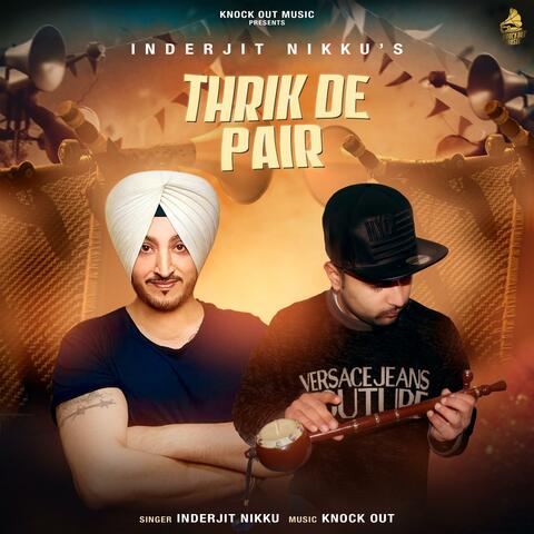 Thrik De Pair (feat. InderjIt Nikku)